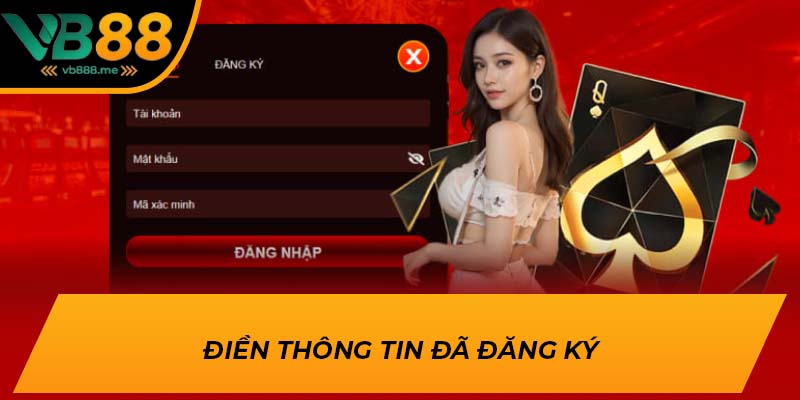 Điền thông tin đã đăng ký