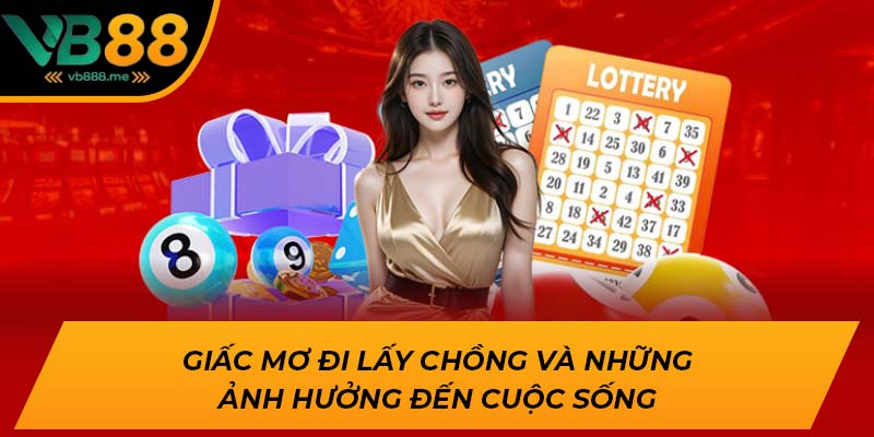 Giấc mơ đi lấy chồng và những ảnh hưởng đến cuộc sống