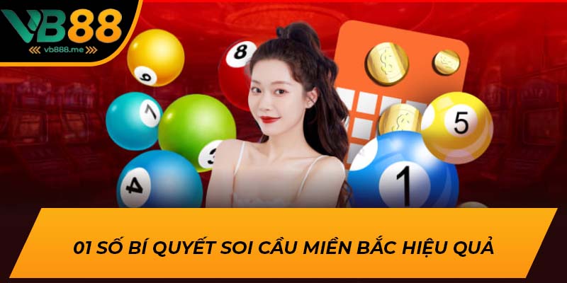 01 số bí quyết soi cầu miền Bắc hiệu quả