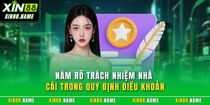 Nắm rõ trách nhiệm nhà cái trong quy định điều khoản