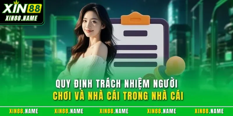 Quy định trách nhiệm người chơi và nhà cái trong nhà cái