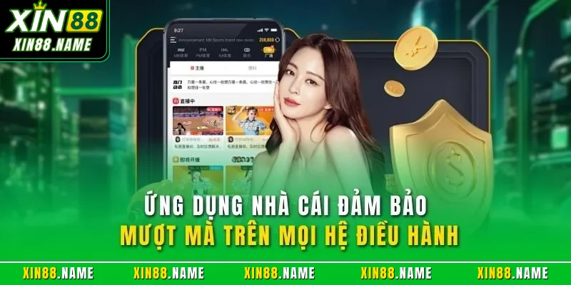 Ứng dụng nhà cái đảm bảo mượt mà trên mọi hệ điều hành